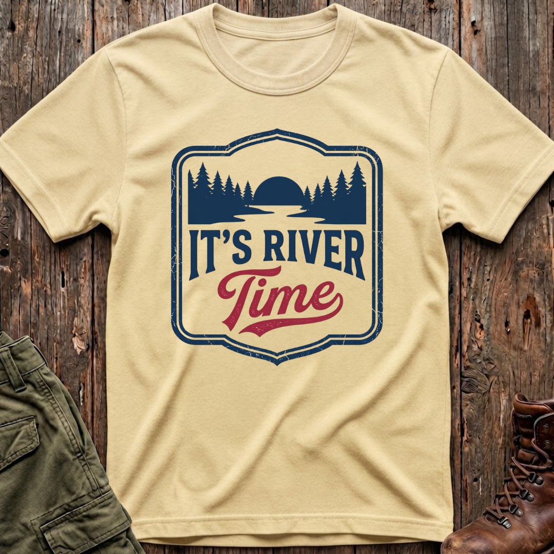 It's River Time T-Shirt