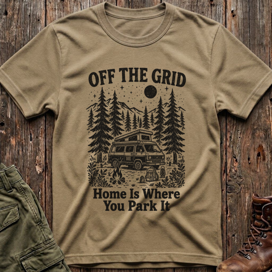 Home is Where You Park it T-Shirt