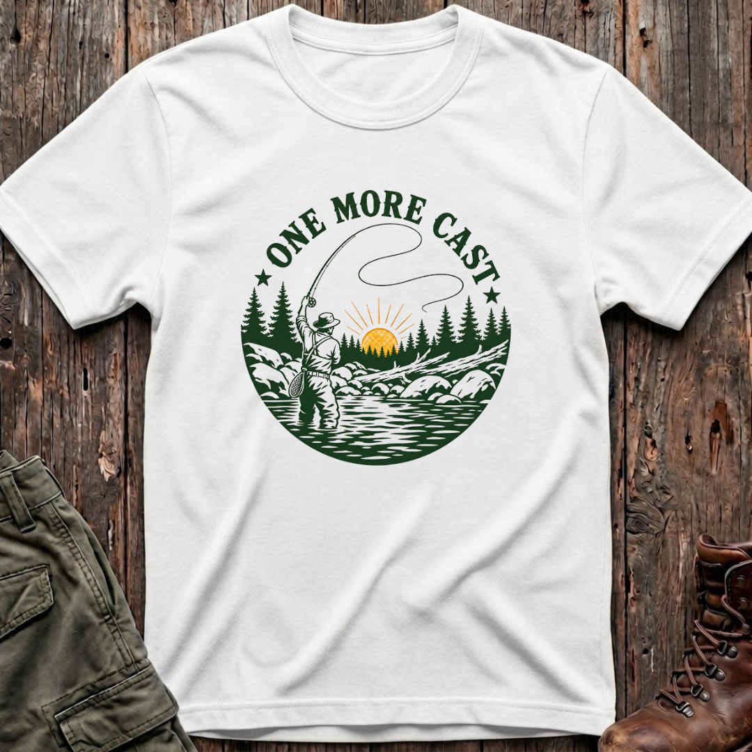 One More Cast T-Shirt