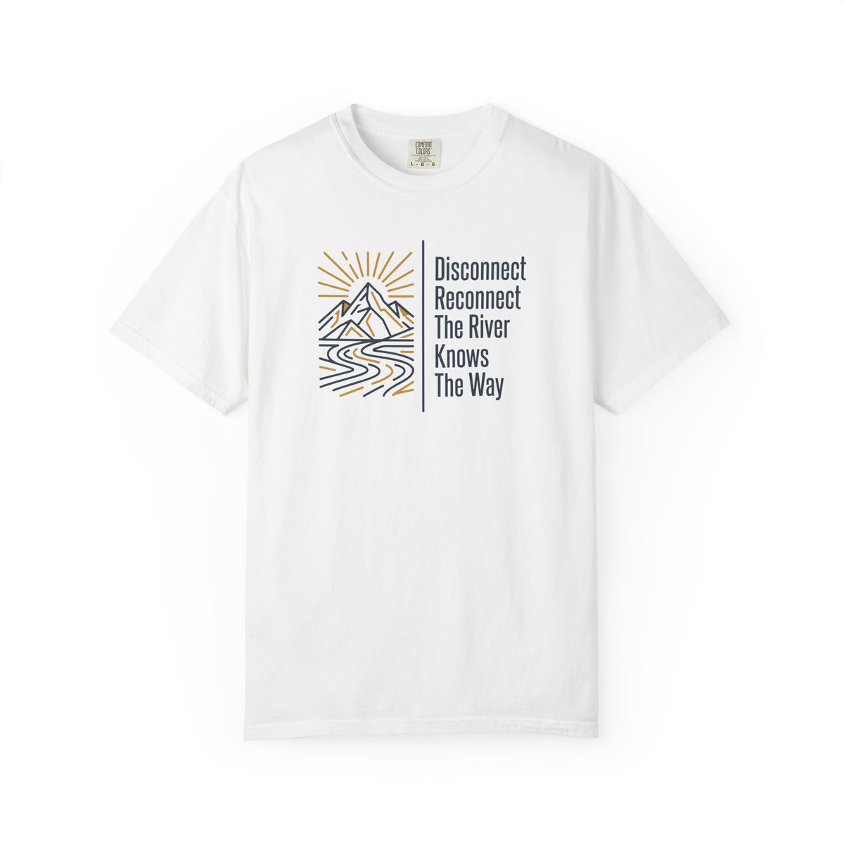 Reconnect the River Knows the Way T-Shirt