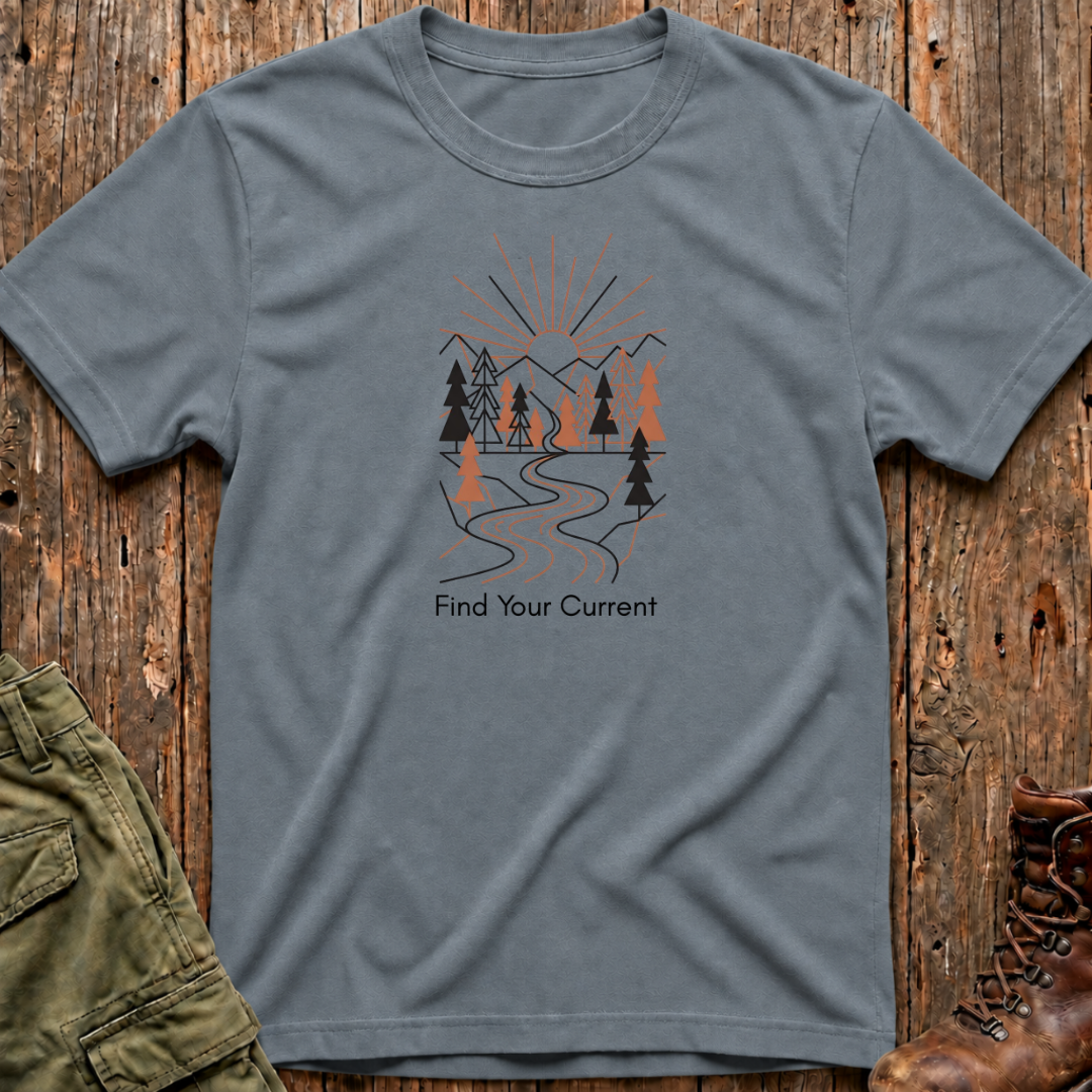 Find Your Current  T-Shirt