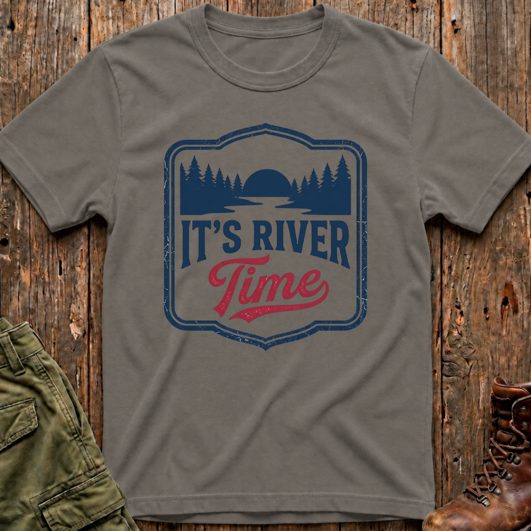 It's River Time T-Shirt