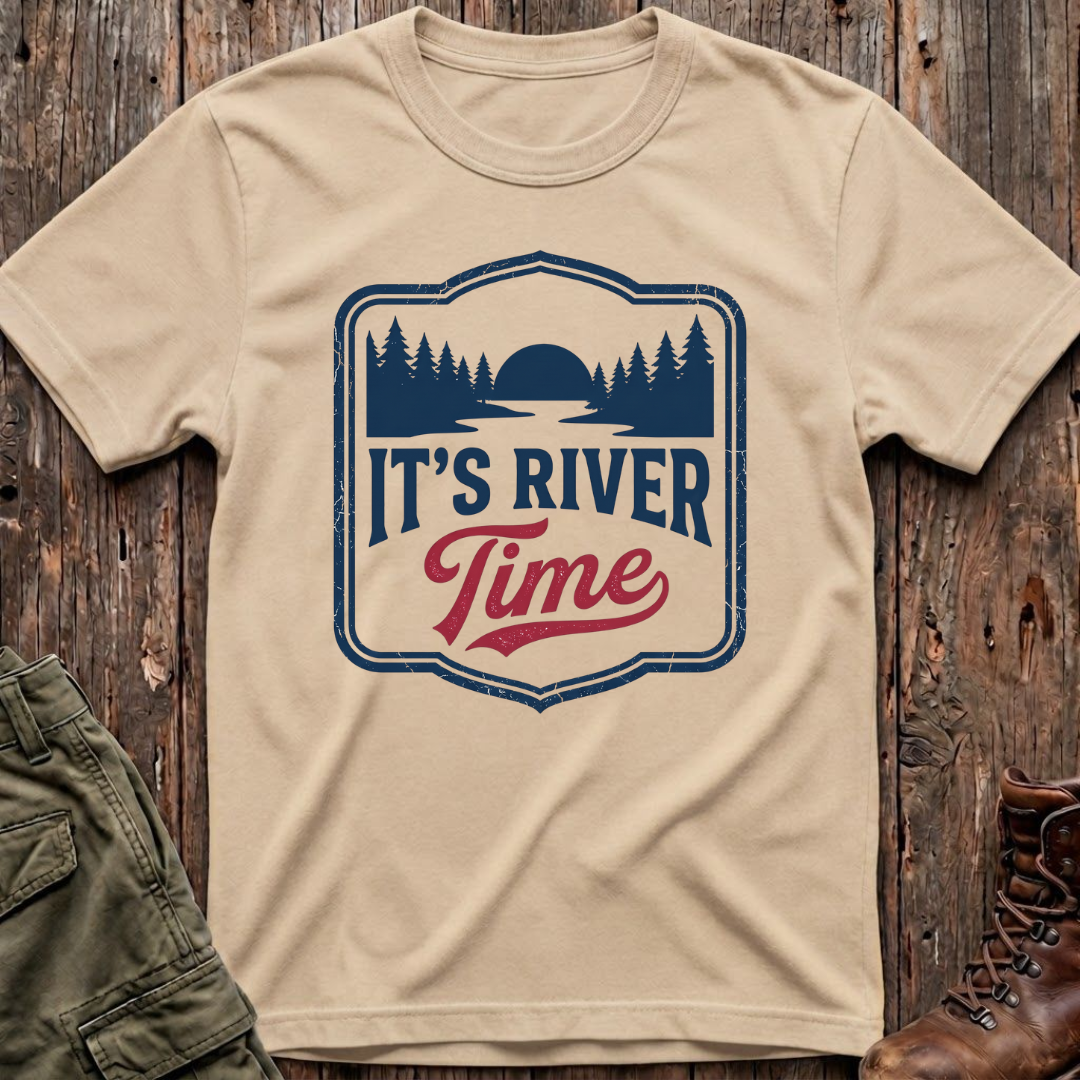 It's River Time T-Shirt