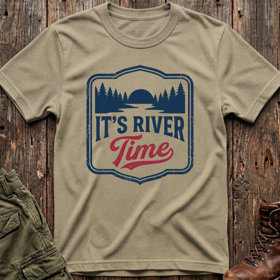 It's River Time T-Shirt