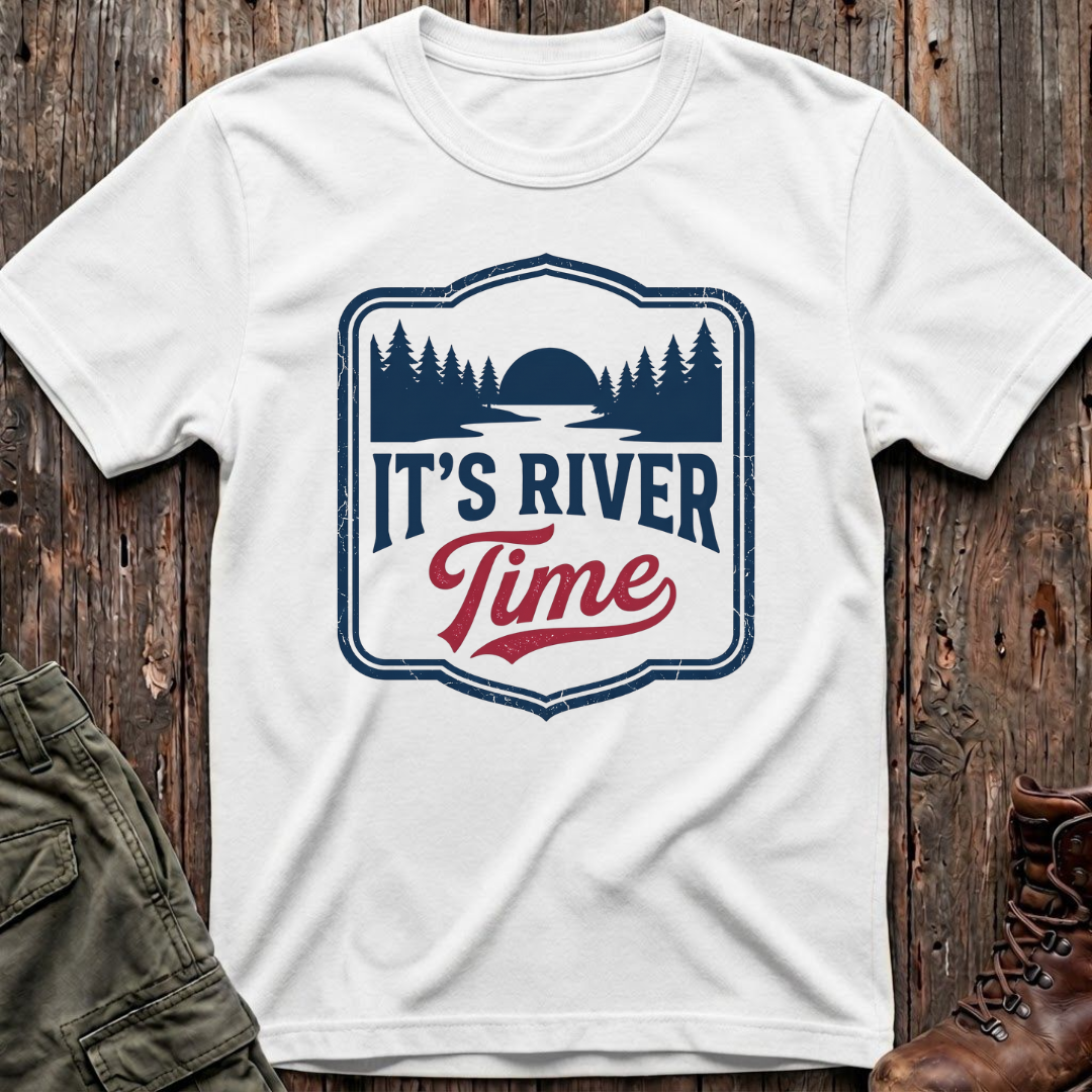 It's River Time T-Shirt